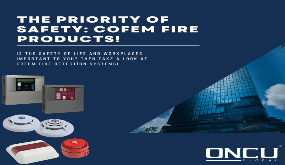 Cofem Fire Products for Home and Workplace Safety: You Are Our Priority!